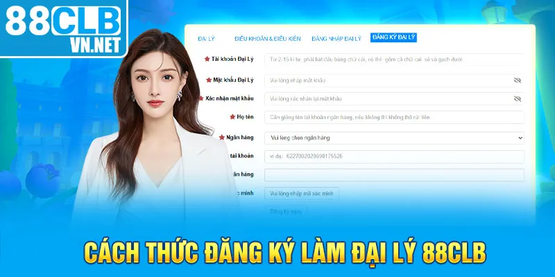 Cách thức đăng ký làm đại lý 88CLB