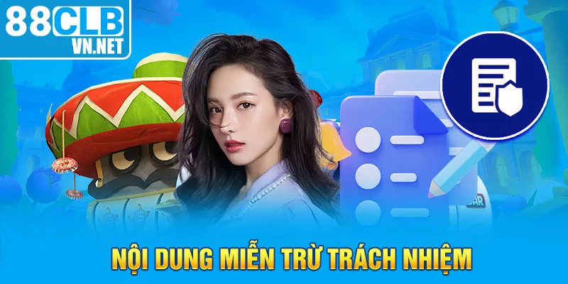 Nội dung miễn trừ trách nhiệm