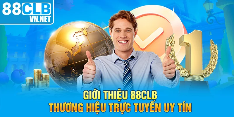 Giới thiệu 88CLB thương hiệu trực tuyến uy tín