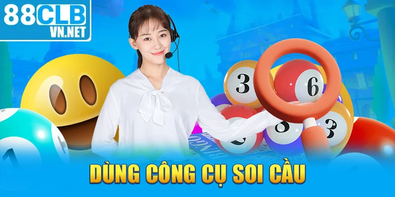 Dùng công cụ soi cầu