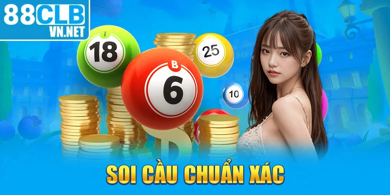 Soi cầu chuẩn xác